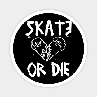 Old School Skate or Die Vintage Aesthetics Skateboarding Streetwear Magnet